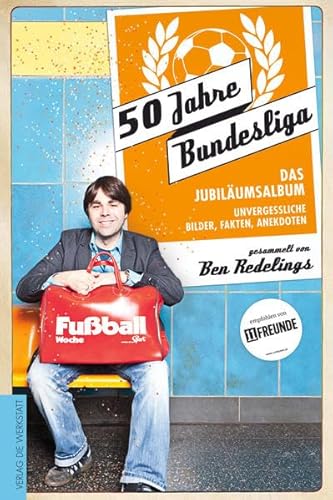 Stock image for 50 Jahre Bundesliga - Das Jubiläumsalbum: Unvergessliche Bilder, Fakten, Anekdoten for sale by Goldstone Books