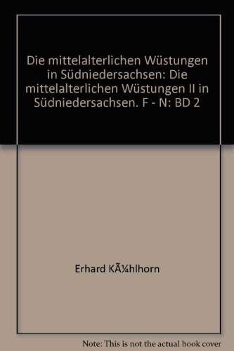 9783895341328: Die mittelalterlichen Wstungen II in Sdniedersachsen. F - N: F - N