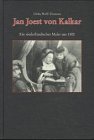 9783895341519: Jan Joest von Kalkar: Ein niederlndischer Maler um 1500 (Schriften der Heresbach-Stiftung Kalkar)