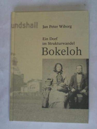Stock-Bild f�r Ein Dorf im Strukturwandel: Bokeloh (Wunstorfer Beitr�ge: Ver�ffentlichungen des Stadtarchivs Wunstorf)