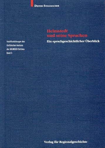 Stock image for Helmstedt und seine Sprachen: Ein sprachgeschichtlicher berblick (Verffentlichungen des Ostflischen Instituts der Deuregio Ostfalen) for sale by medimops