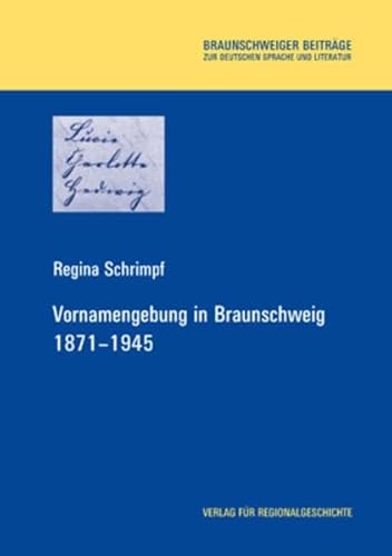 Vornamengebung in Braunschweig 1871 - 1945