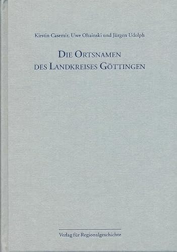 Die Ortsnamen des Landkreises Göttingen. - Casemir, Kirstin