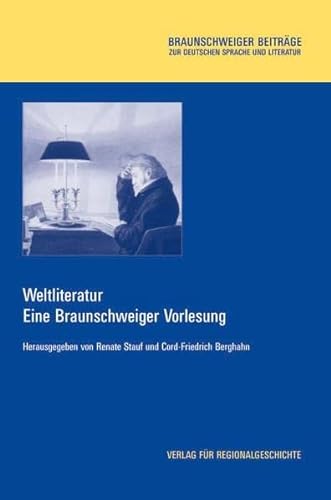 Stock image for Weltliteratur. Eine Braunschweiger Vorlesung for sale by medimops
