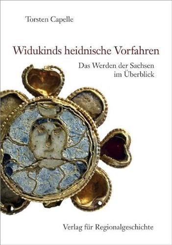 9783895347412: Widukinds heidnische Vorfahren: Das Werden der Sachsen im berblick