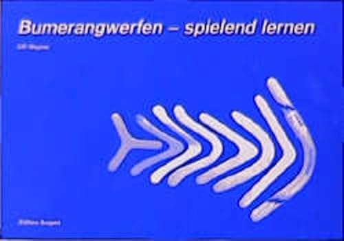 Beispielbild fr Bumerangwerfen - spielend lernen - unbenutzt zum Verkauf von Antiquariat am Mnster Gisela Lowig