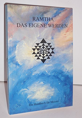 Ramtha, Das eigene Werden Ein Handbuch für Meister