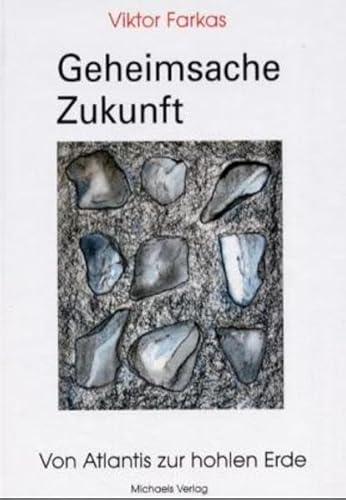 Beispielbild fr Geheimsache Zukunft. Von Atlantis zur hohlen Erde zum Verkauf von medimops