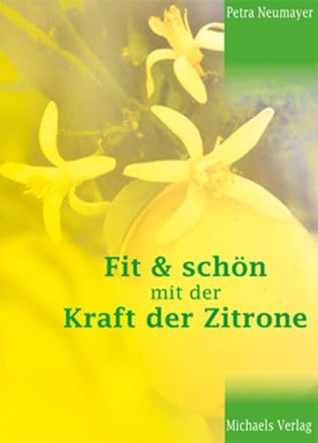 Beispielbild fr Fit & schn mit der Kraft der Zitrone zum Verkauf von medimops