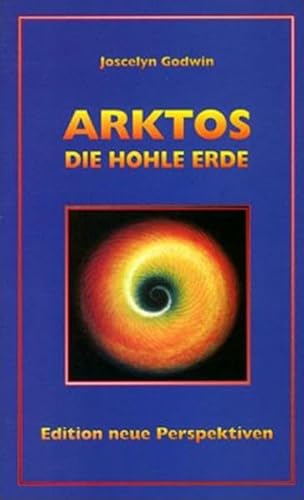 Imagen de archivo de Arktos. Das Buch der Hohlen Erde. a la venta por medimops