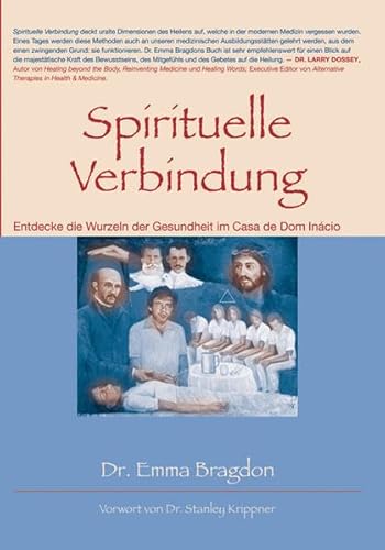 Beispielbild fr Spirituelle Verbindung: Entdecke die Wurzeln der Gesundheit im Casa de Dom Incio zum Verkauf von medimops