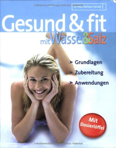 Beispielbild fr Gesund und fit mit Wasser und Salz -Language: german zum Verkauf von GreatBookPrices