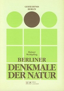 Beispielbild für Berliner Denkmale der Natur zum Verkauf von Antiquariat BuchX