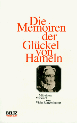 Die Memoiren der Glückel von Hameln. - von Hameln, Glückel und Bertha Pappenheim