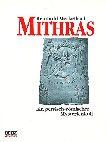Beispielbild fr Mithras. Ein persisch-rmischer Mysterienkult zum Verkauf von medimops