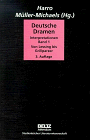 Deutsche Dramen. Band I: Von Lessing bis Grillparzer. Interpretationen zu Werken der Aufklärung bis zur Gegenwart / Harro Müller-Michaels (Hrsg.). - Müller-Michaels, Harro