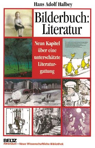 Beispielbild fr Bilderbuch: Literatur. Neun Kapitel ber eine unterschtzte Literaturgattung. zum Verkauf von Bernhard Kiewel Rare Books