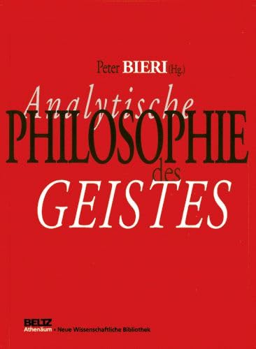 Analytische Philosophie des Geistes (Neue Wissenschaftliche Bibliothek) - Peter Bieri, Peter Bieri