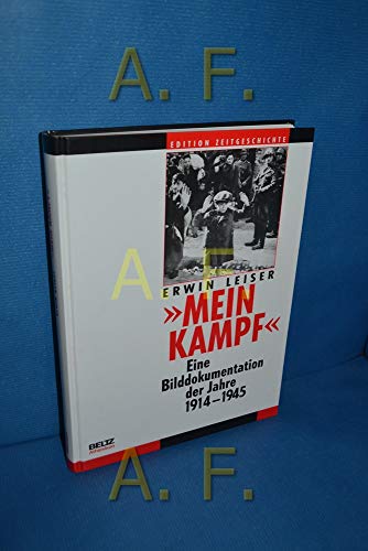 Beispielbild fr Mein Kampf'. Eine Bilddokumentation der Jahre 1914-1945 zum Verkauf von medimops