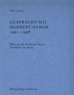 Stock image for Gesprache Mit Herbert Hamak 1991 - 1996. for sale by Wittenborn Art Books
