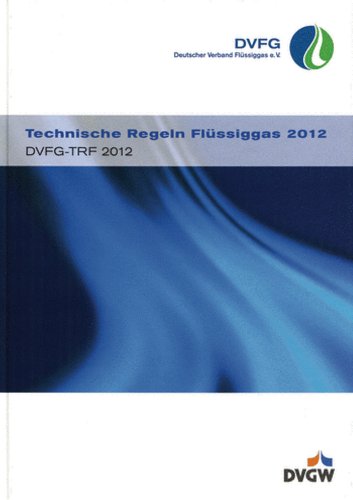 Beispielbild fr Technische Regeln Flssiggas 2012: DVFG-TRF 2012 zum Verkauf von medimops