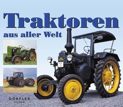 Traktoren aus aller Welt (9783895550010) by Carroll, John