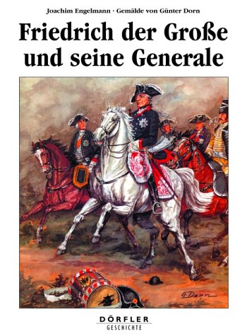 Beispielbild fr Friedrich der Groe und seine Generale zum Verkauf von medimops