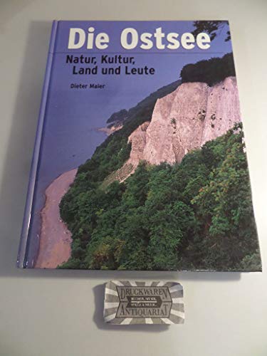 Beispielbild fr Die Ostsee. Natur, Kultur, Land und Leute. zum Verkauf von Bojara & Bojara-Kellinghaus OHG