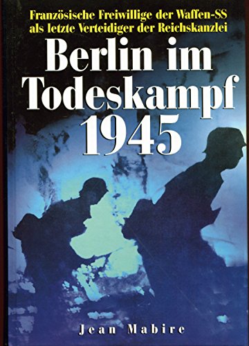 Beispielbild fr Berlin im Todeskampf 1945 zum Verkauf von medimops