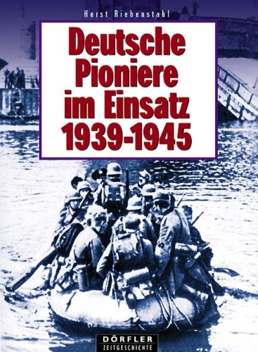 9783895550409: Deutsche Pioniere im Einsatz 1939 - 1945.
