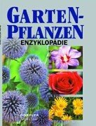 Stock image for Gartenpflanzen-Enzyklopdie. for sale by medimops