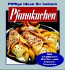 Imagen de archivo de Pfannkuchen: Pfiffige Ideen für leckereSeptember 2003 von unknown a la venta por Nietzsche-Buchhandlung OHG