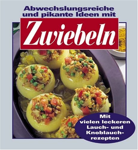 Zwiebeln. (9783895551369) by D.Brent Chapman