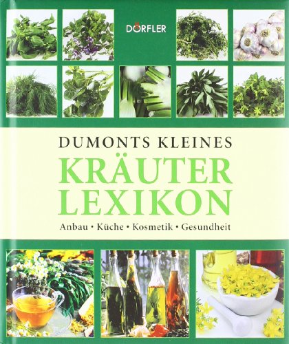 Stock image for Dumonts kleines Kräuterlexikon for sale by ThriftBooks-Atlanta