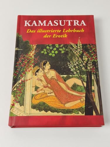 Imagen de archivo de Kamasutra: Das illustrierte Lehrbuch der Erotik a la venta por medimops