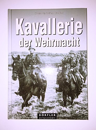 Imagen de archivo de Kavallerie der Wehrmacht a la venta por medimops