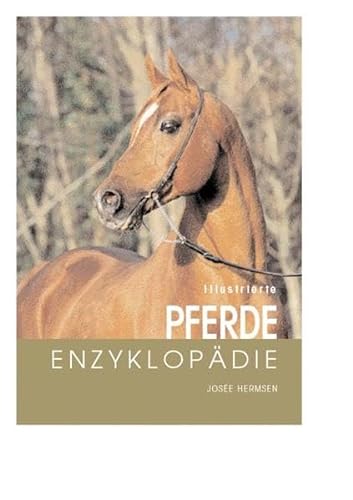 Stock image for Illustrierte Pferde-Enzyklopdie for sale by medimops