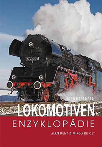 Beispielbild fr illustrierte lokomotiven-enzyklopdie zum Verkauf von Antiquariat Walter Nowak