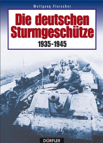 9783895555299: Die deutschen Sturmgeschtze 1935-1945