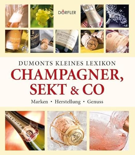 Beispielbild fr Dumonts kleines Lexikon Champagner, Sekt & Co zum Verkauf von medimops