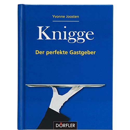 Beispielbild fr Knigge - Der perfekte Gastgeber zum Verkauf von medimops