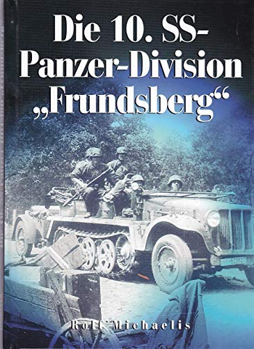 Imagen de archivo de Michaelis, R: 10. SS-Panzer-Division "Frundsberg" a la venta por Blackwell's