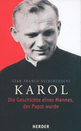 Stock image for Karol: Die Geschichte eines Mannes, der Papst wurde for sale by medimops