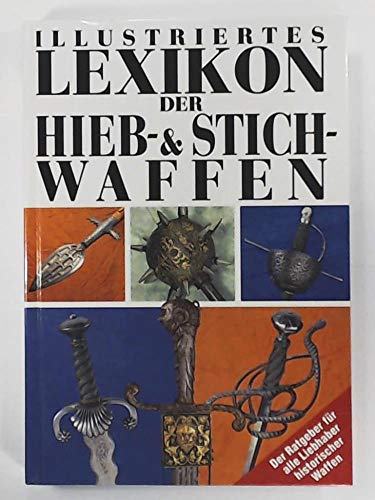 Illustriertes Lexikon der Hieb- & Stichwaffen. - Sach, Jan