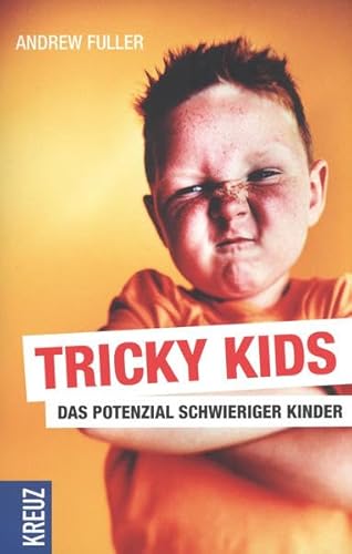 Stock image for Tricky Kids: Das Potenzial schwieriger Kinder for sale by medimops