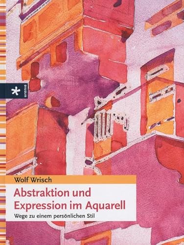 9783895558863: Abstraktion und Expression im Aquarell