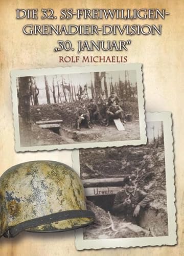 Imagen de archivo de Die 32. SS-Freiwilligen-Grenadier-Division "30. Januar" a la venta por Blackwell's