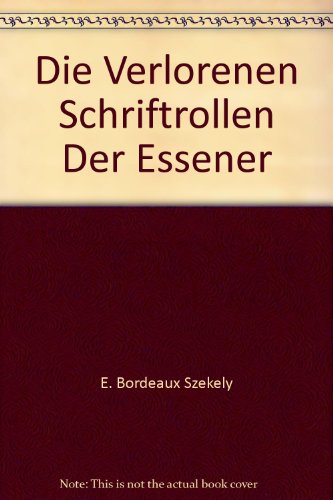 9783895600036: Die verlorenen Schriftrollen der Essener, Bd 3