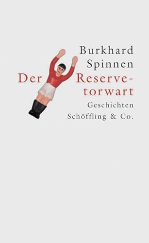 Stock image for Der Reservetorwart. Geschichten for sale by medimops