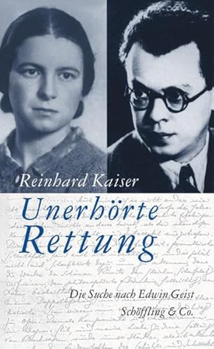 Beispielbild fr unerhrte rettung. die suche nach edwin geist zum Verkauf von alt-saarbrcker antiquariat g.w.melling